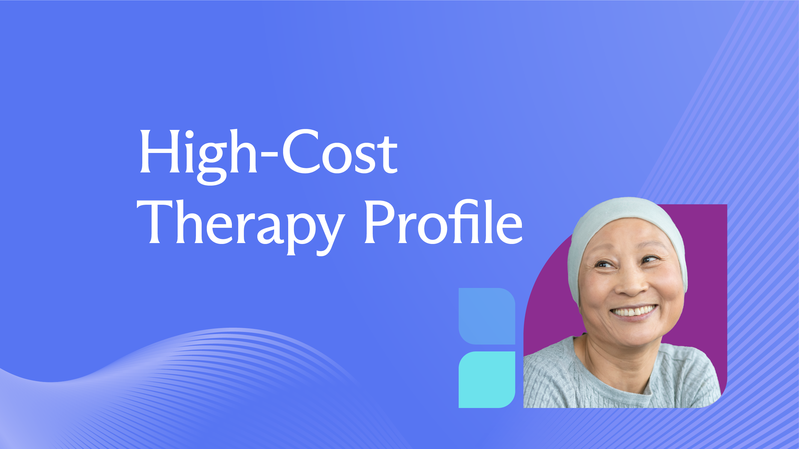 cover image for High-Cost Therapy Profile: April 2025
