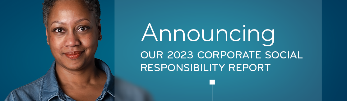 Announcing our 2023 Corporate Social Responsibility report