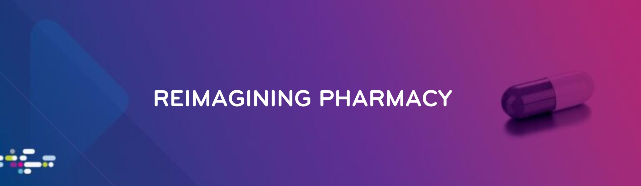 Reimagining pharmacy